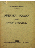 Ameryka i Polska wobec sprawy żydowskiej