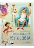Moja pierwsza mitologia  Księga 1
