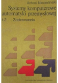 Systemy komputerowe automatyki przemysłowej  Tom 2 Zastosowania