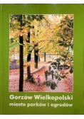 Gorzów Wielkopolski miasto parków i ogrodów