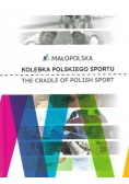 Małopolska. Kolebka polskiego spotru.