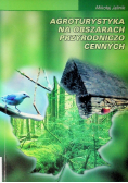 Agroturystyka na obszarach przyrodniczo cennych