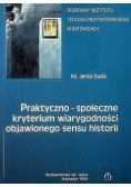 Praktyczno społeczne kryterium wiarygodności objawionego sensu historii