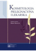 Kosmetologia pielęgnacyjna i lekarska