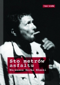 Sto metrów asfaltu