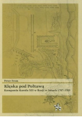 Klęska pod Połtawą Kampania Karola XII w Rosji w latach 1707 - 1709