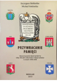 Przywracanie pamięci. Stowarzyszenie Upamiętnienia Ofiar Zbrodni Ukraińskich Nacjonalistów w latach 1990–2018