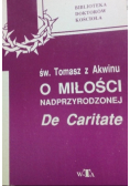 O miłości nadprzyrodzonej De Caritate