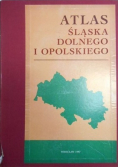 Atlas Śląska Dolnego i Opolskiego