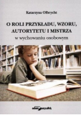 O roli przykładu wzoru autorytetu i mistrza