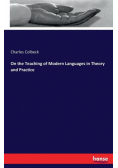 On the Teaching of Modern Languages in Theory and Practice