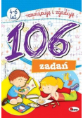 106 zadań 4-6 lat rozwiązuję i zgaduję
