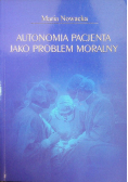 Autonomia pacjenta jako problem moralny