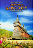 Drewniane kościoły podkarpacia