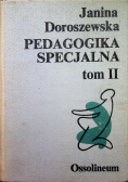 Pedagogika specjalna Tom II