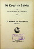 Od Karpat do Bałtyku 1910 r.