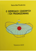 O szeregach czasowych i ich prognozowaniu