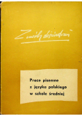 Prace pisemne z języka polskiego w szkole średniej
