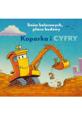 Koparka i cyfry. Snów kolorowych, placu budowy