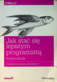 Jak stać się lepszym programistą Przewodnik