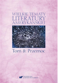 Wielkie tematy literatury amerykańskiej Tom 8