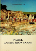 Paweł. Apostoł Żydów i pogan