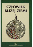 Człowiek bliżej ziemi