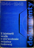 Z historii walk o utrwalenie władzy ludowej 1944 1948 dokumenty