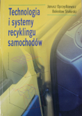 Technologia i systemy recyklingu samochodów