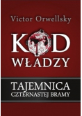 Kod władzy Tajemnica czternastej bramy