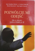 Pozwólcie mi odejść