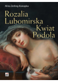 Rozalia Lubomirska Kwiat Podola