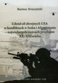 Udział sił zbrojnych USA w konfliktach w Iraku i Afganistanie największych wojnach przełomu XX / XXI wieku
