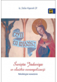 Święta Jadwiga w służbie ewangelizacji