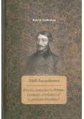 Adolf Januszkiewicz 24 lata zesłania na Syberii pomiędzy cywilizacja a światem półdzikim plus autograf Kariny Gaibuliny