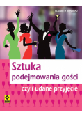 Sztuka podejmowania gości czyli udane przyjęcie