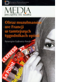 Gajlewicz Korab Katarzyna - Obraz muzułmanów we Francji w tamtejszych tygodnikach opinii