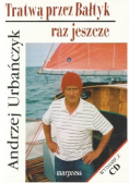 Tratwą przez Bałtyk raz jeszcze