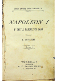 Napoleon I w świetle najnowszych badań tom 1 1901 r.