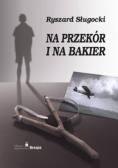 Na przekór i na bakier