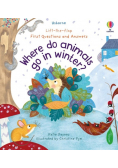 First Questions and Answers Where do animals go in winter?
