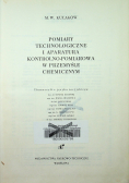 Pomiary technologiczne i aparatura kontrolno pomiarowa w przemyśle chemicznym