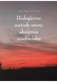 Biologiczne metody oceny skażenia środowiska
