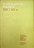 Inteligencja Polska XIX w i XX w tom 3