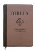 Biblia pierwszego Kościoła z paginat. ciemny beż