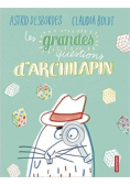 Les grandes question a archiiapin