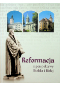 Reformacja z perspektywy Bieska i Białej