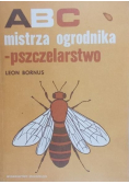 ABC mistrza ogrodnika pszczelarstwo
