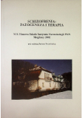 Schizofrenia patogeneza i terapia