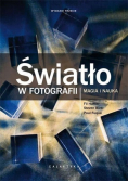 Światło w fotografii magia i nauka